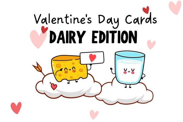 Valentine's Day Cards - Dairy Edition